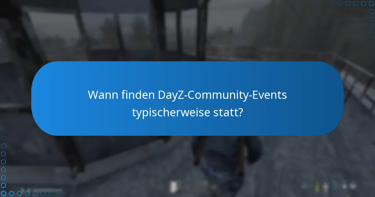 Welche Belohnungen können Spieler bei DayZ-Events verdienen?