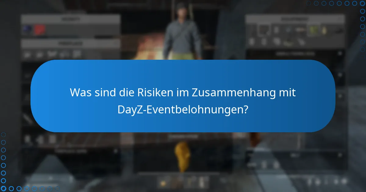 Welche exklusiven Gegenstände können aus DayZ-Events erhalten werden?