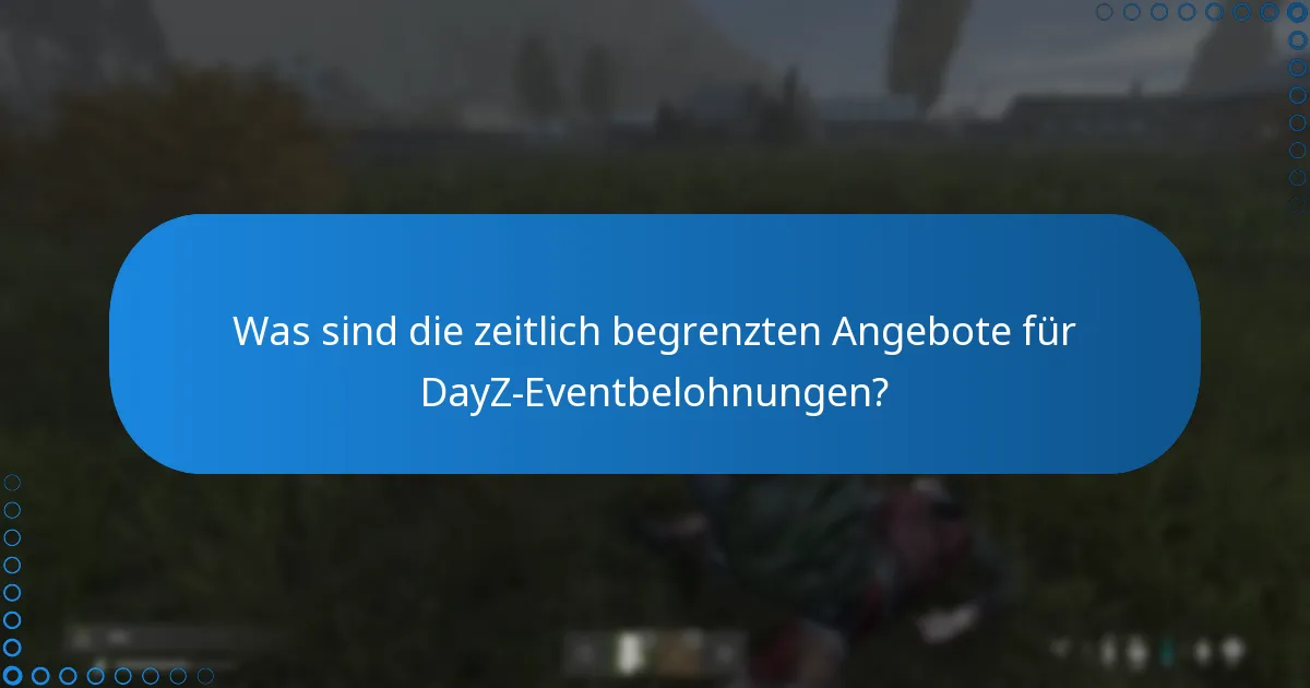 Wie können Spieler DayZ-Eventbelohnungen einlösen?