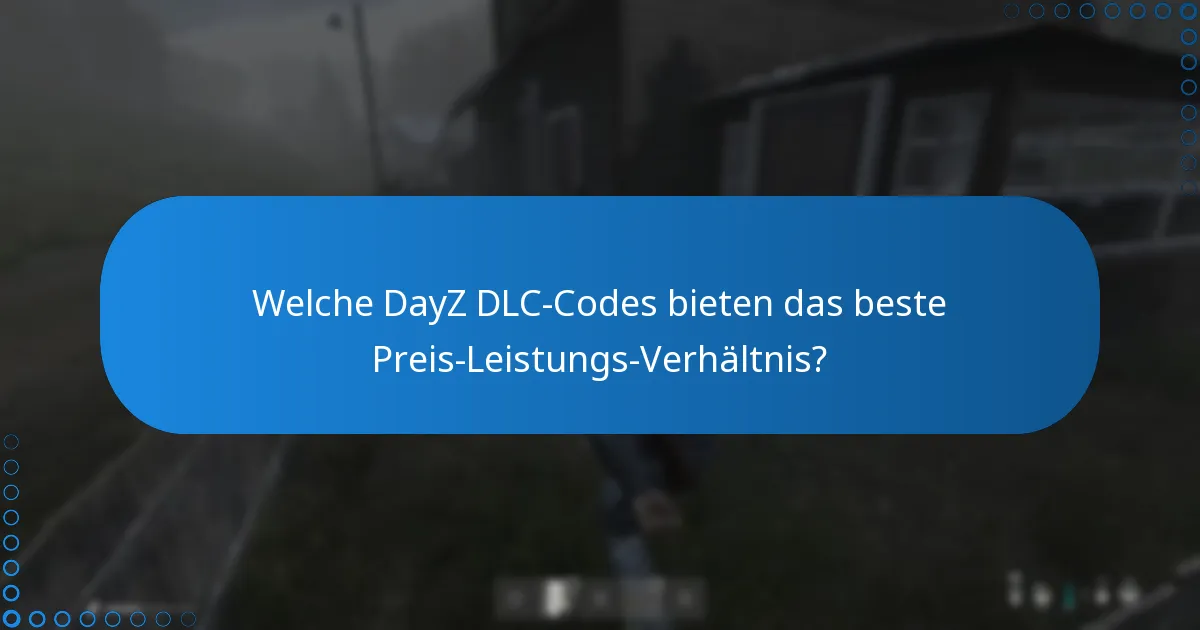 Was sind die zeitlich begrenzten Angebote für DayZ DLC-Codes?