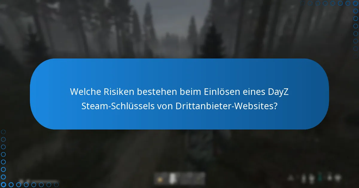 Welche Drittanbieter-Websites sind für den Kauf von DayZ Steam-Schlüsseln seriös?