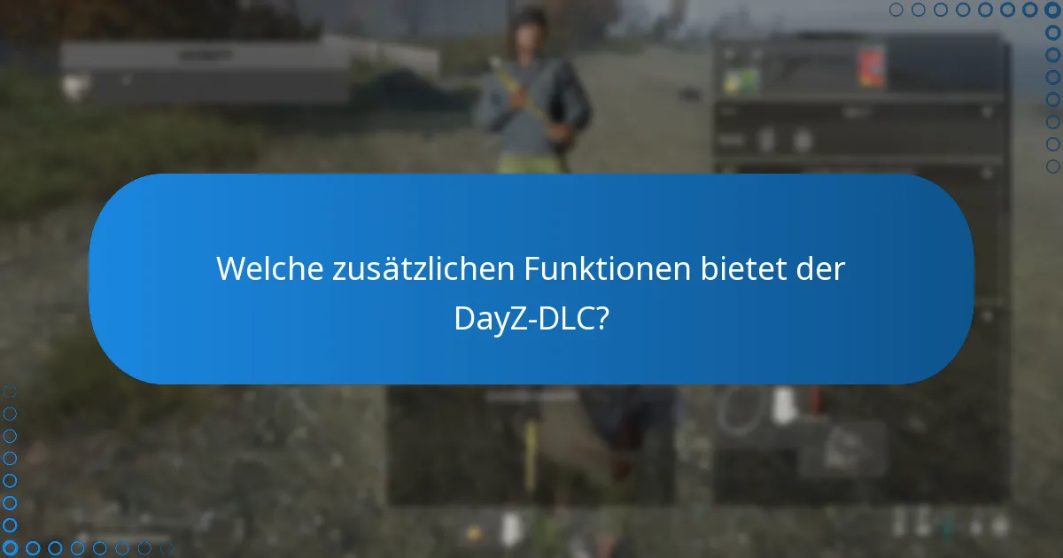 Wie kann ich DayZ-DLC-Codes erhalten?