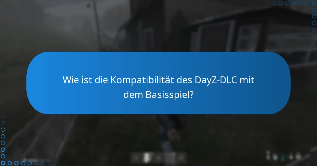 Wie kauft man das DayZ-DLC?