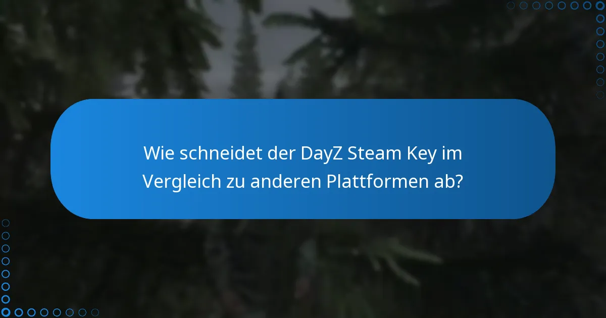 Wo kann ich einen DayZ Steam Key kaufen?
